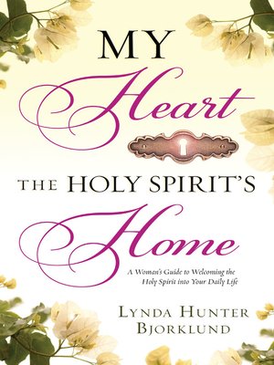 cover image of My Heart, the Holy Spirit's Home